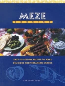 Meze Cooking by Sarah Maxwell Paperback