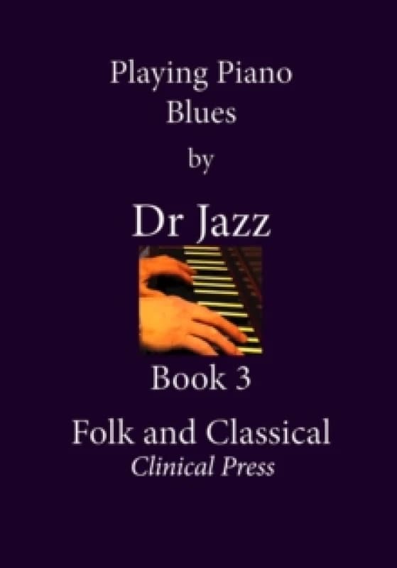 Playing Piano Blues : Folk and Classical Paperback / softback