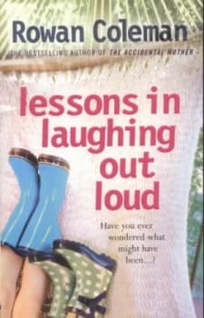 Lessons in Laughing Out Loud by Rowan Coleman Paperback