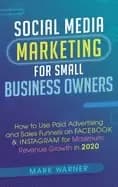 social media marketing for small business owners how to use paid advertisin