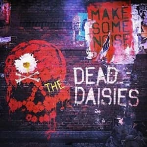 Make Some Noise by The Dead Daisies CD Album