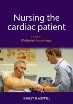 Nursing the Cardiac Patient by Melanie Humphreys Book