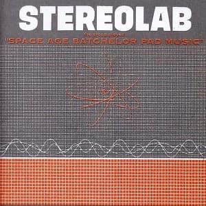Stereolab - The Groop Played Space Age Bachelor Pad Music Vinyl