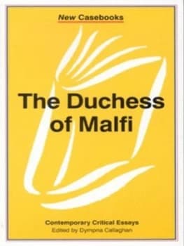 The Duchess of Malfi John Webster by Dympna Callaghan Paperback
