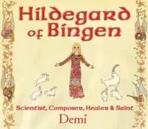 hildegard of bingen scientist composer healer and saint
