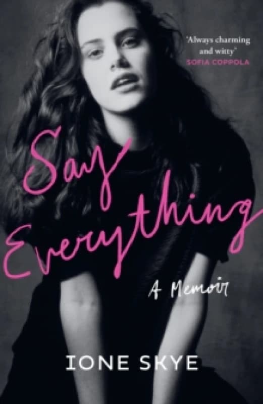 Say Everything : A Memoir Hardback
