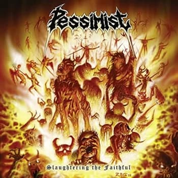 Pessimist - Slaughtering the Faithful CD