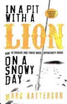 In a Pit with a Lion on a Snowy Day by Mark Batterson Paperback