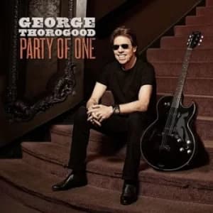 Party of One by George Thorogood CD Album