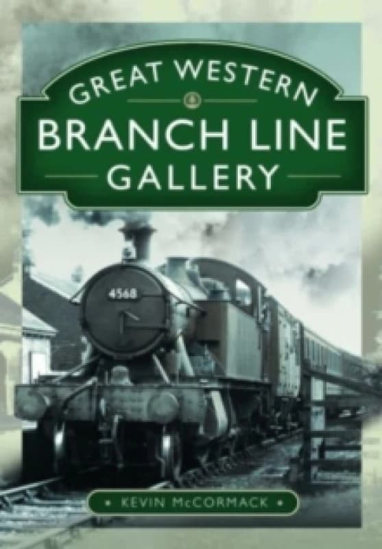 Great Western Branch Line Gallery Hardback