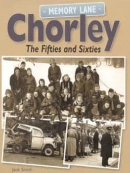 Chorley by Jack Smith Hardback