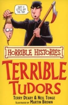 Terrible Tudors by Terry Deary Paperback