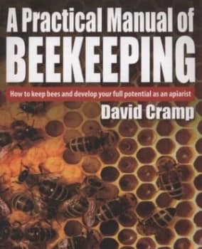 A Practical Manual of Beekeeping by David Cramp Paperback