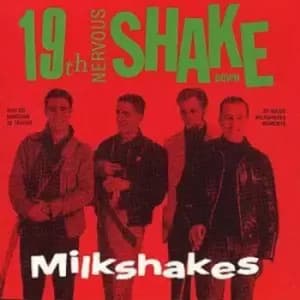 The Milkshakes - 19th Nervous Shakedown CD Album - Used