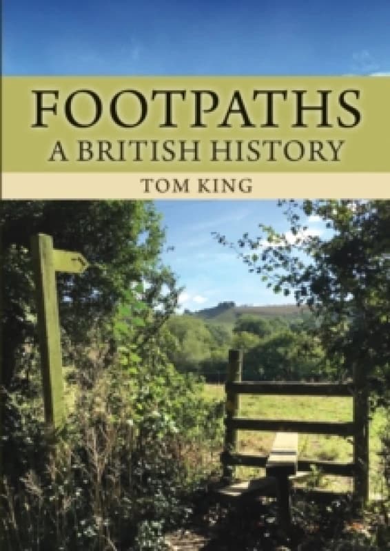 Footpaths : A British History Paperback / softback
