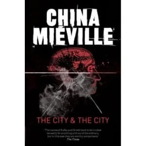 The City and the City by China Miville Paperback