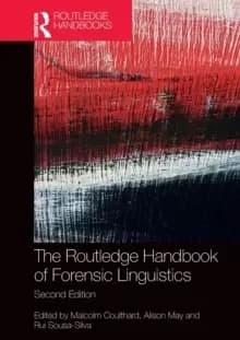 The Routledge Handbook of Forensic Linguistics