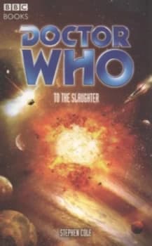 To the Slaughter by Stephen Cole Paperback