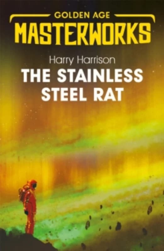 The Stainless Steel Rat : The Stainless Steel Rat Book 1 Paperback / softback