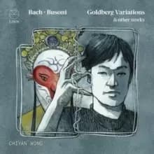 Bach/Busoni: Goldberg Variations & Other Works