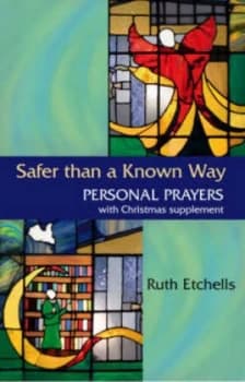 Safer Than a Known Way by Ruth Etchells Book