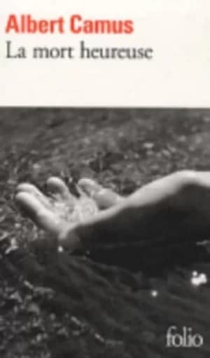 Mort heureuse by Albert Camus