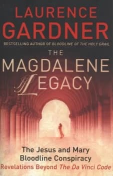 The Magdalene Legacy by Laurence Gardner Hardback