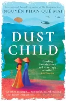Dust Child : 'Dazzling. Sharply drawn and hauntingly beautiful.' Elif Shafak