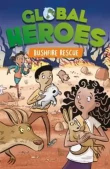 Global Heroes: Bushfire Rescue