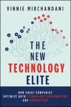 The New Technology Elite by Vinnie Mirchandani Hardback