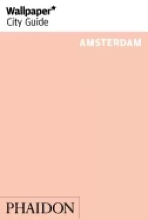wallpaper city guide amsterdam