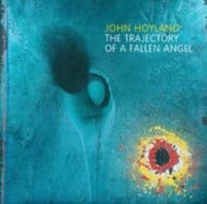 John Hoyland the Trajectory of a Fallen Angel by John Hoyland and Tate Gallery St Ives Paperback