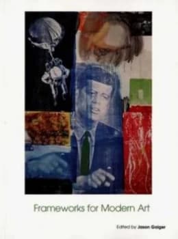 Frameworks for Modern Art by Jason Gaiger Paperback