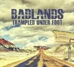 Trampled Under Foot - Badlands (Music CD)