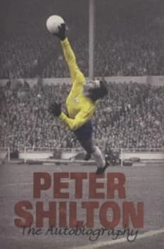 Peter Shilton by Peter Shilton Hardback