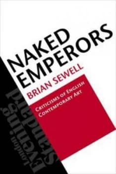 Naked Emperors by Brian Sewell Paperback