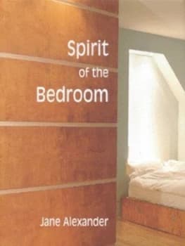 Spirit of the Bedroom by Jane Alexander Hardback