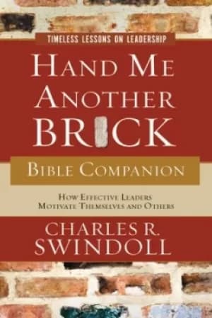 Hand Me Another Brick Bible Companion by Charles R. Swindoll