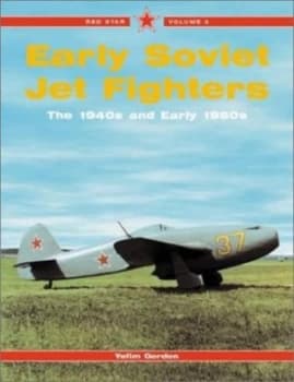 Early Soviet Jet Fighters by E Gordon Paperback