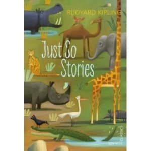 Just So Stories by Rudyard Kipling (Paperback, 2013)