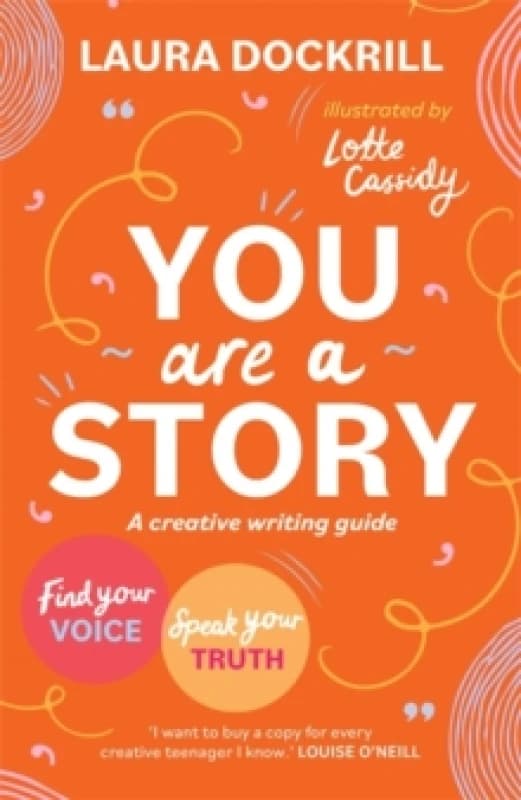 You Are a Story : A creative writing guide to find your voice and speak your truth Paperback / softback