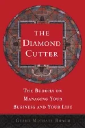 diamond cutter the buddha on managing your business and your life