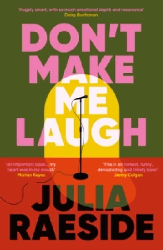Don't Make Me Laugh : A darkly funny feminist novel about power, patriarchy and the women who fight back Paperback / softback