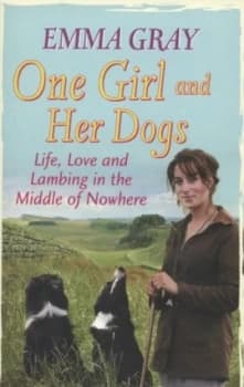 One Girl and Her Dogs by Emma Gray Book