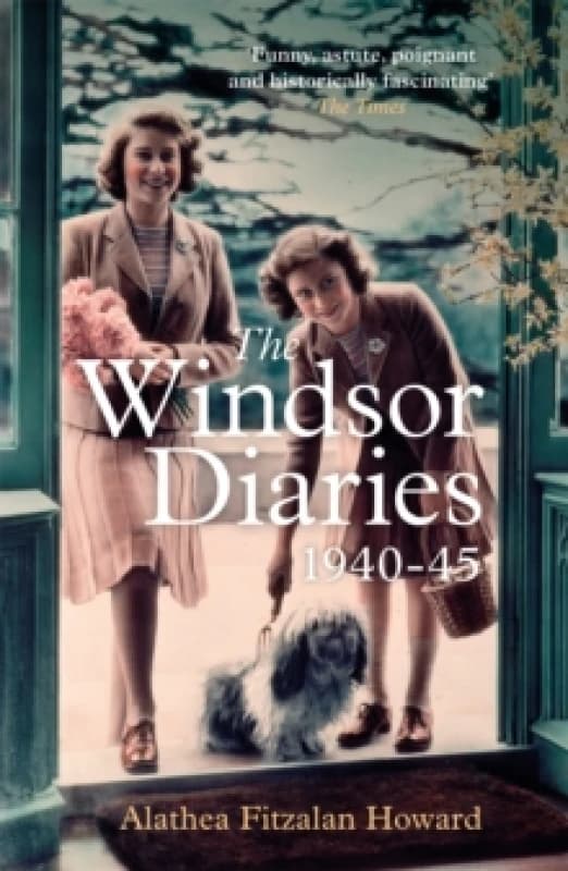 The Windsor Diaries : A childhood with the young Princesses Elizabeth and Margaret Paperback / softback
