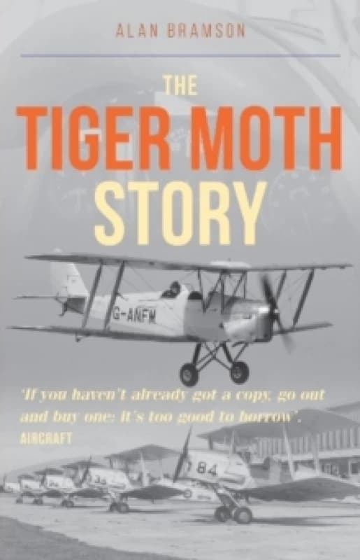 The Tiger Moth Story Paperback / softback