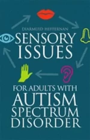 sensory issues for adults with autism spectrum disorder