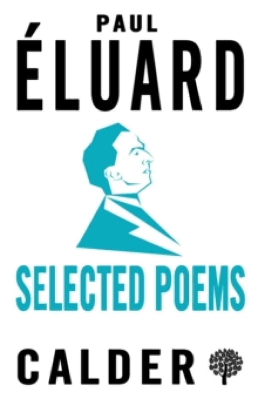 Selected Poems. Paperback. By Paul Eluard, Paul Eluard Books