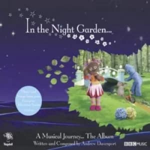 In the Night Garden A Musical Journey The Album by Various Artists CD Album