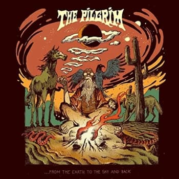 Pilgrim, The - ...from the Earth to the Sky and Back Vinyl